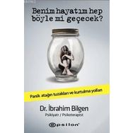 Benim Hayatım Hep Böyle Mi Geçecek? - İbrahim Bilgen