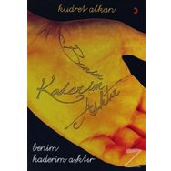 BENIM KADERIM AŞKTIR - KUDRET ALKAN