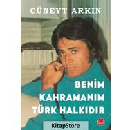 Benim Kahramanım Türk Halkıdır - Cüneyt Arkın