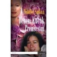 BENIM KÜÇÜK PRENSESIM - NİLÜFER SULTAN