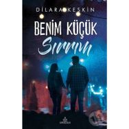 Benim Küçük Sırrım - Dilara Keskin