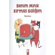 BENIM MINIK KIRMIZI BALIĞIM - FERIT AVCI