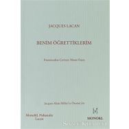 BENIM ÖĞRETTİKLERİM - JACQUES LACAN