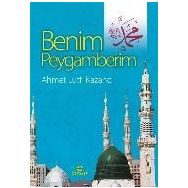 Benim Peygamberim - ahmet lutfu kazanci