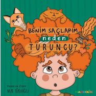 Benim Saçlarım Neden Turuncu? - Mandolin Yayınları