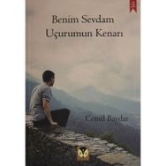 Benim Sevdam Uçurumun Kenarı - Cemil Baydar