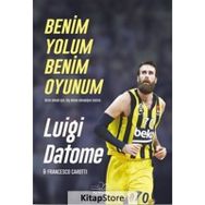 Benim Yolum Benim Oyunum - Luigi Datome - Francesco Carotti