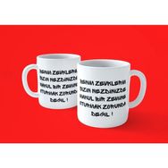 Benim Zevklerim Sizin Nezdinizde 1 Baskılı Kupa