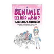 Benimle Delirir Misin? - Kamuran Akdemir