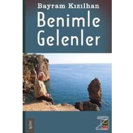 Benimle Gelenler - Bayram Kızılhan