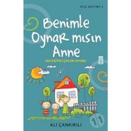 Benimle Oynar Mısın Anne - pedagog ali cankirili