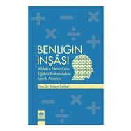 Benliğin İnşası - Bülent Çelikel