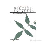 Bergson ve Felsefesi - Subhi Edhem