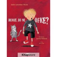 Berke, Bu Ne Öfke? Karton Kapak - Edith Schreiber-Wicke