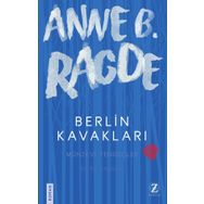 Berlin Kavakları - Anne B. Ragde
