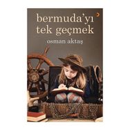 Bermuda’yı Tek Geçmek - Osman Aktaş