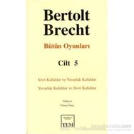 Bertolt Brecht - Bütün Oyunları Cilt 5 Ciltli - Berthold Brecht