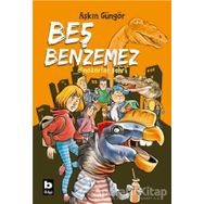 Beş Benzemez Dinozorlar Şehri - Beş Benzemez'in Serüvenleri 2 Aşkın Güngör