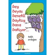Beş Beyaz Benekli Baykuş Bana Bakıyor - Fatih Erdoğan