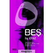 Beş - By Eyaz