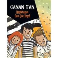BEŞİKTAŞ´IM SEN ÇOK YAŞA! - CANAN TAN