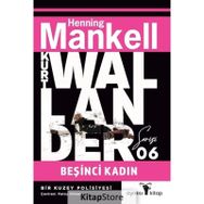 BEŞİNCİ KADIN - HENNING MANKELL