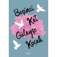 Beşinci Kat Gülayşe Koçak