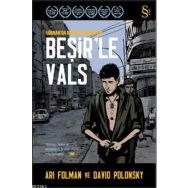 BEŞİRLE VALS - ARI FOLMAN;DAVID POLONSKY