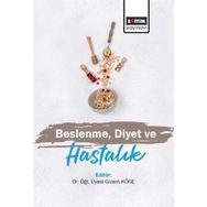 Beslenme Diyet ve Hastalık Gizem Köse - Eğitim Yayınevi