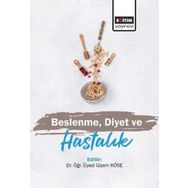 Beslenme Diyet ve Hastalık Gizem Köse - Eğitim Yayınevi