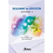 Beslenme ve Diyetetik Güncel Konular - 3 - Muhittin Tayfur Betül Çiçek