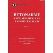 BETONARME YAPILARIN HESAP VE TASARIM ESASLARI CILT 1 - ZARIFA HANMEHMET