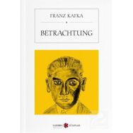 Betrachtung - Franz Kafka