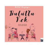 Betül Büyüyor - Bulutlu Kek - Ayşe Sevim