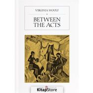 Between The Acts - Virginia Woolf