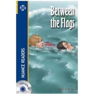 BETWEEN THE FLAGS NUANCE READERS LEVEL-2 - DENISE KIRBY