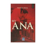 BEY ANA - ERDOĞAN BAYSAL