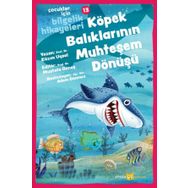 Beyan Yayınları 13 Köpek Balıklarının Muhteşem Dönüşü Çocuklar İçin Bilgelik Hikayeleri