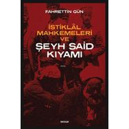Beyan Yayınları İstiklal Mahkemeleri ve Şeyh Said Kıyamı