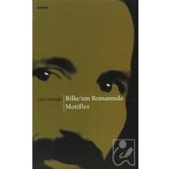 Beyan Yayınları Rilke’nin Romanında Motifler