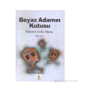 BEYAZ ADAMIN KUTUSU - MEHMET ATILLA MARAŞ