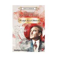 Beyaz Balina Yayınları Yüzyılın En Büyük Lideri: Mustafa Kemal Atatürk-Tarihte İz Bırakanlar