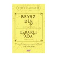 Beyaz Diş-Esrarlı Ada - Jules Verne Jack London