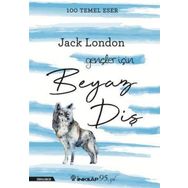 Beyaz Diş - Jack London - İnkılap Kitabevi