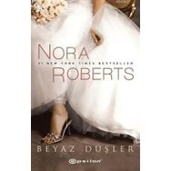 BEYAZ DÜŞLER - NORA ROBERTS