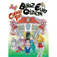 Beyaz Evin Gizemi - Canan Tan