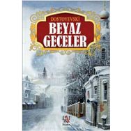BEYAZ GECELER - FYODOR MİHAYLOVİÇ DOSTOYEVSKI (ISBN:9786055730239)