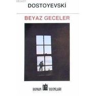 BEYAZ GECELER - FYODOR MİHAYLOVİÇ DOSTOYEVSKI (ISBN:9789753852166)
