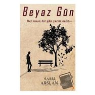 Beyaz Gün - Sabri Arslan