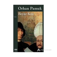 BEYAZ KALE - ORHAN PAMUK